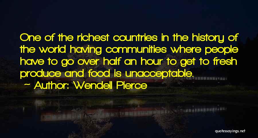 Community Pierce Quotes By Wendell Pierce