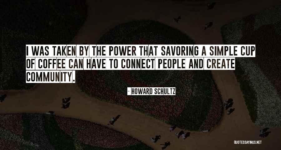 Community Power Quotes By Howard Schultz Community Power Quotes By Howard Schultz