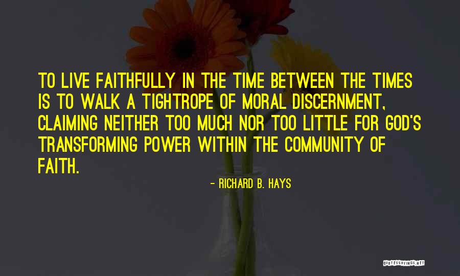 Community Power Quotes By Richard B. Hays Community Power Quotes By Richard B. Hays
