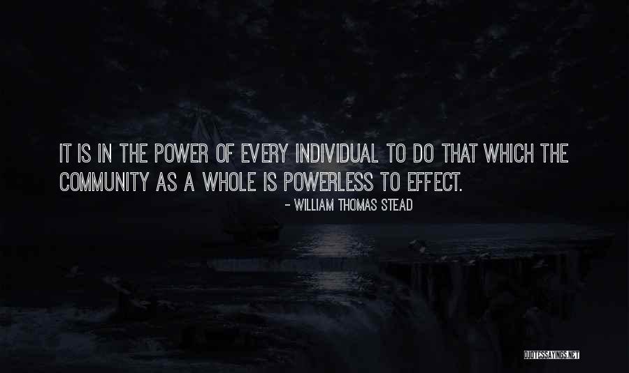 Community Power Quotes By William Thomas Stead Community Power Quotes By William Thomas Stead