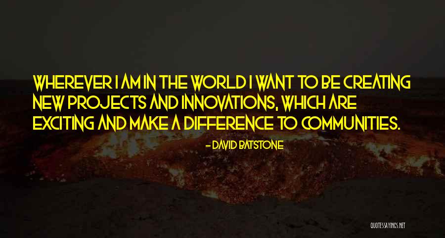 Community Projects Quotes By David Batstone Community Projects Quotes By David Batstone