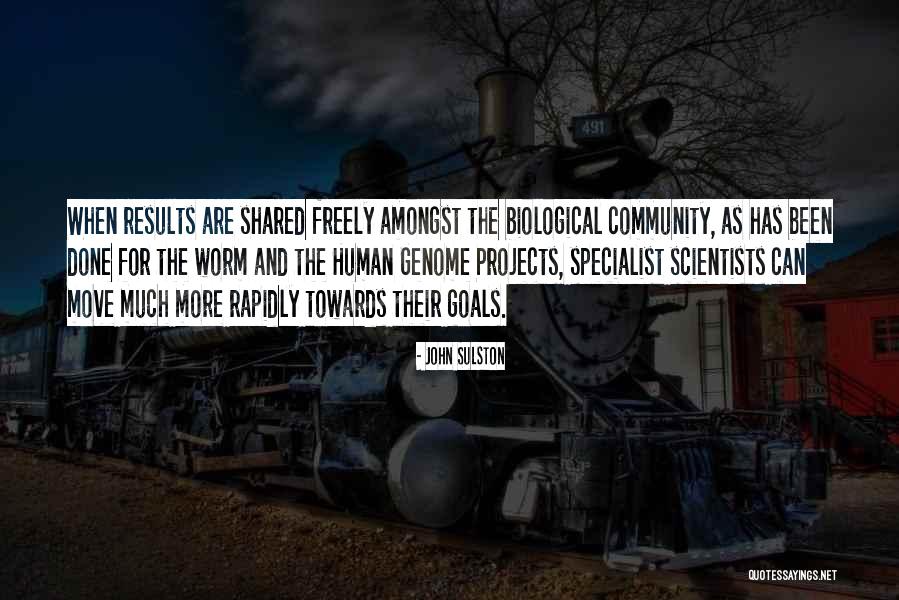 Community Projects Quotes By John Sulston Community Projects Quotes By John Sulston