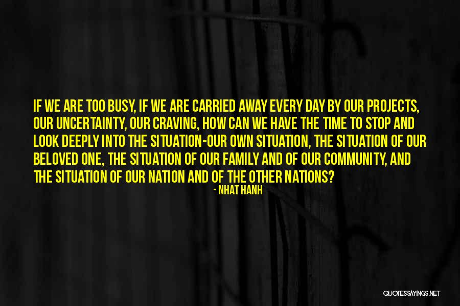 Community Projects Quotes By Nhat Hanh Community Projects Quotes By Nhat Hanh