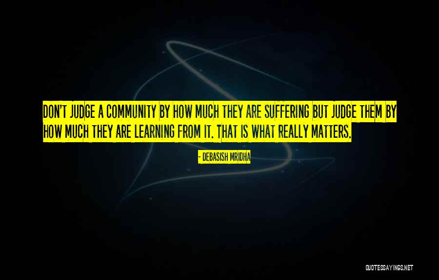 Community Quotes Quotes By Debasish Mridha Community Quotes Quotes By Debasish Mridha