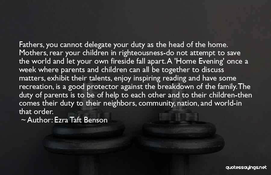 Community Recreation Quotes By Ezra Taft Benson