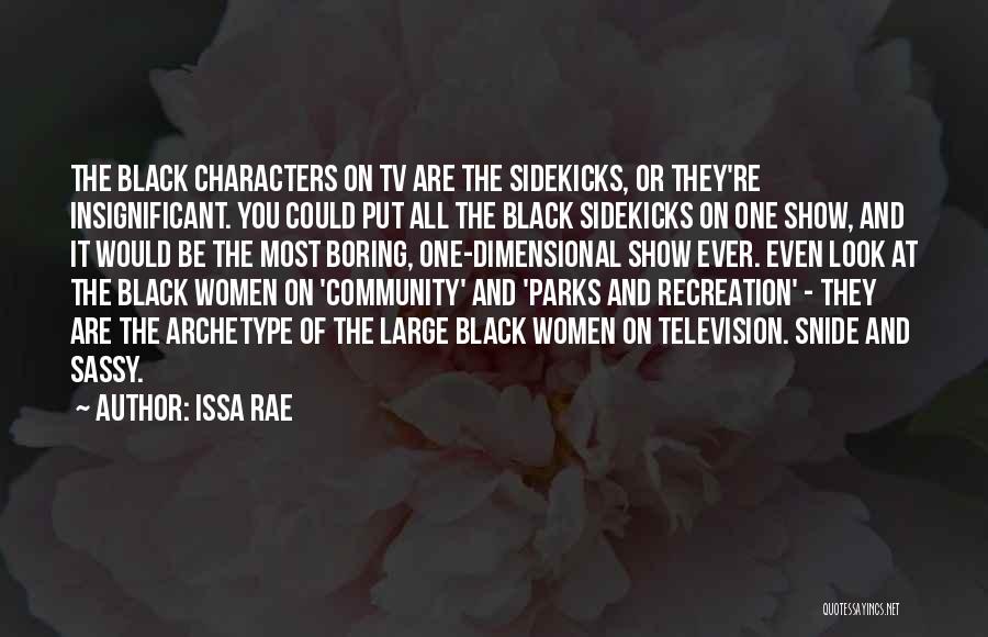 Community Recreation Quotes By Issa Rae