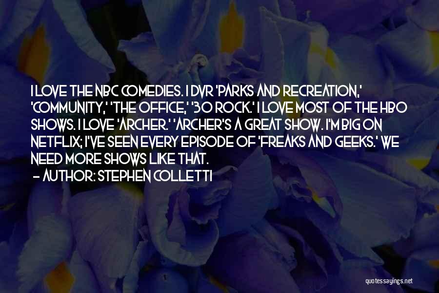 Community Recreation Quotes By Stephen Colletti