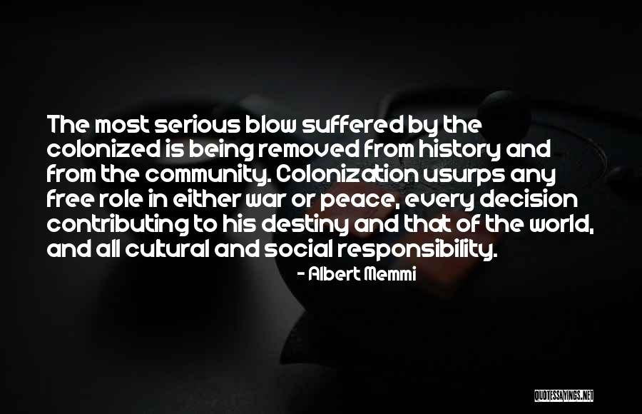 Community Responsibility Quotes By Albert Memmi Community Responsibility Quotes By Albert Memmi