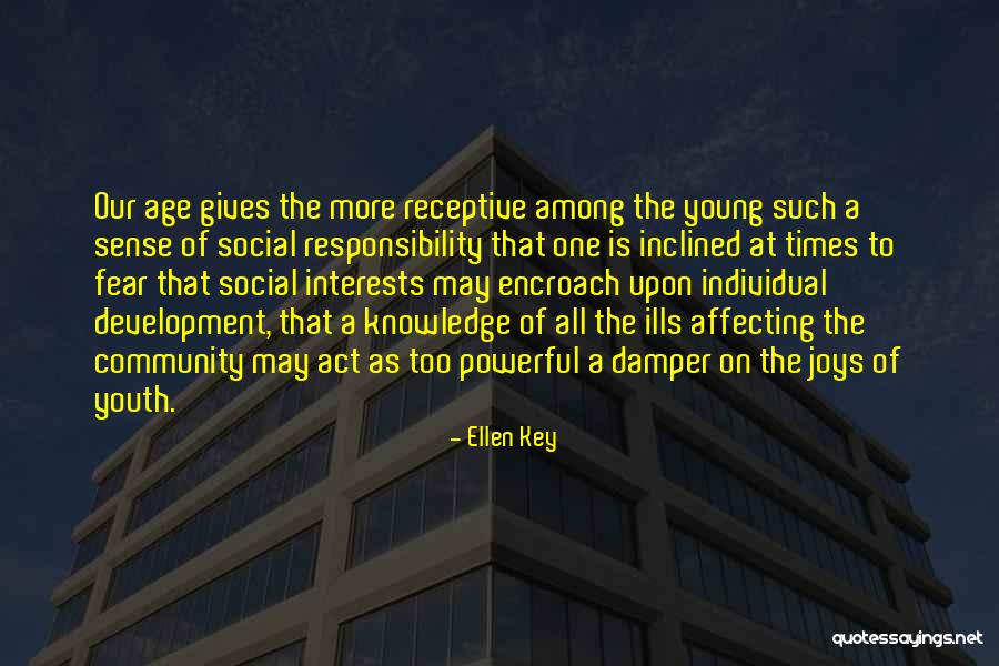 Community Responsibility Quotes By Ellen Key Community Responsibility Quotes By Ellen Key