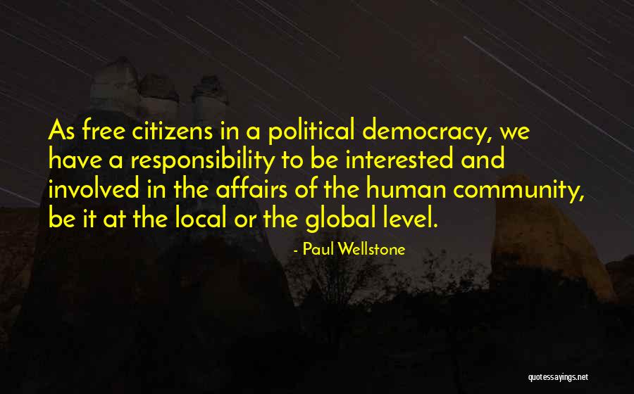 Community Responsibility Quotes By Paul Wellstone Community Responsibility Quotes By Paul Wellstone