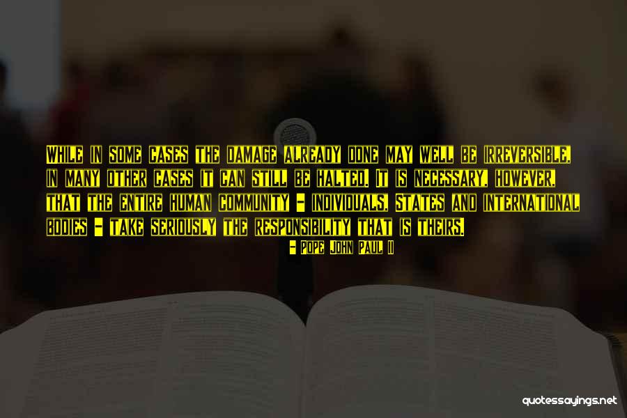 Community Responsibility Quotes By Pope John Paul II Community Responsibility Quotes By Pope John Paul II