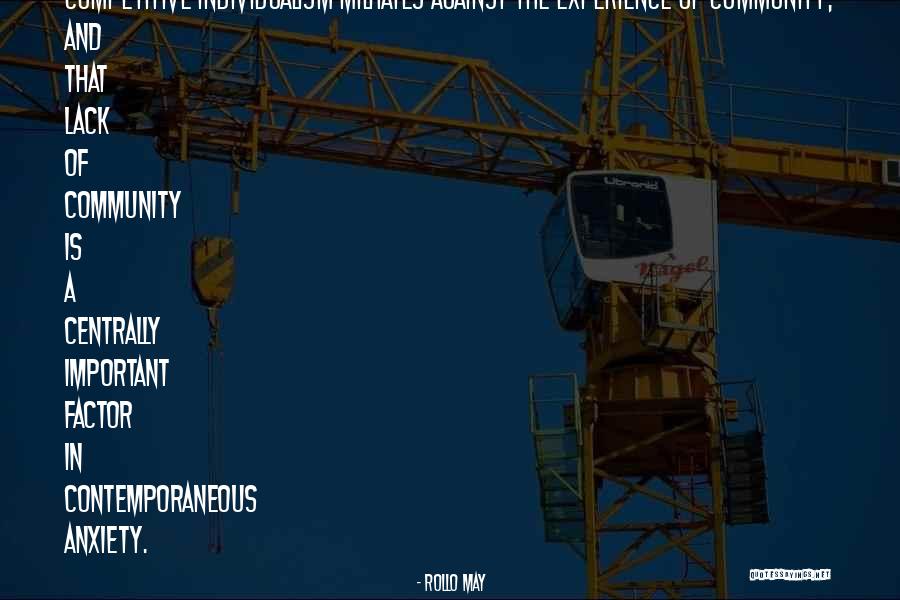 Community Responsibility Quotes By Rollo May Community Responsibility Quotes By Rollo May
