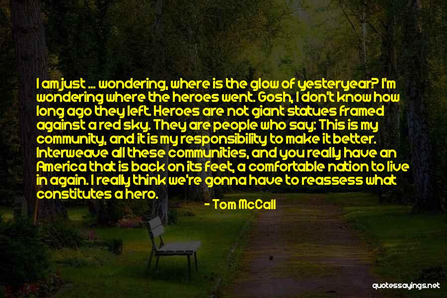 Community Responsibility Quotes By Tom McCall Community Responsibility Quotes By Tom McCall