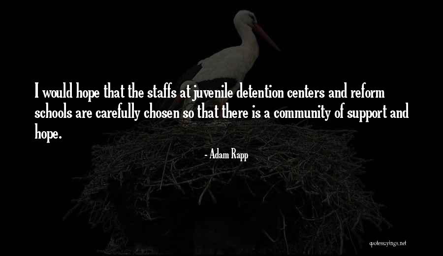 Community Schools Quotes By Adam Rapp Community Schools Quotes By Adam Rapp