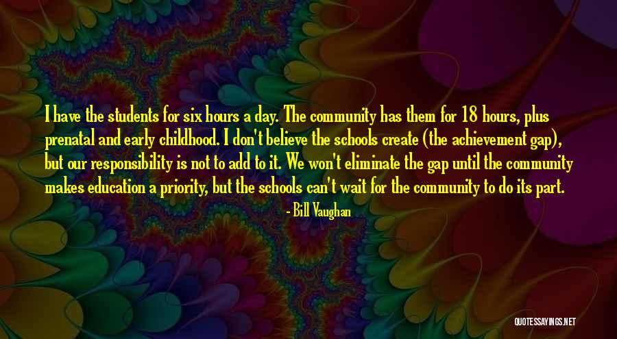 Community Schools Quotes By Bill Vaughan