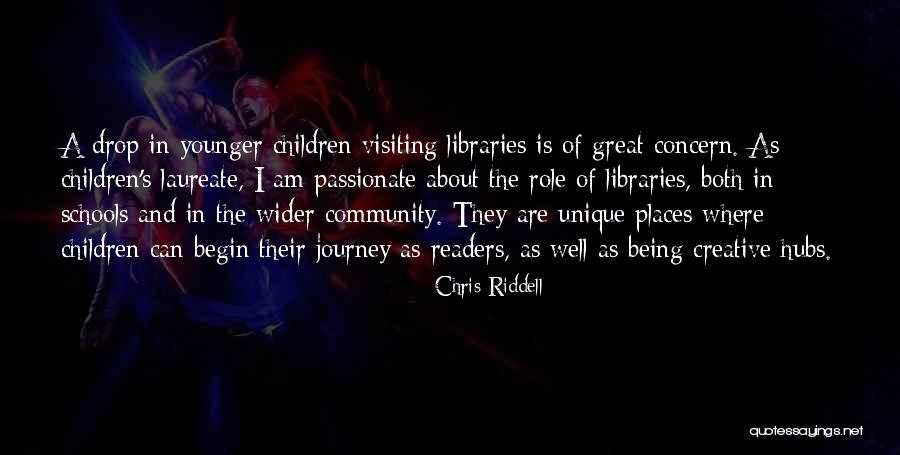 Community Schools Quotes By Chris Riddell