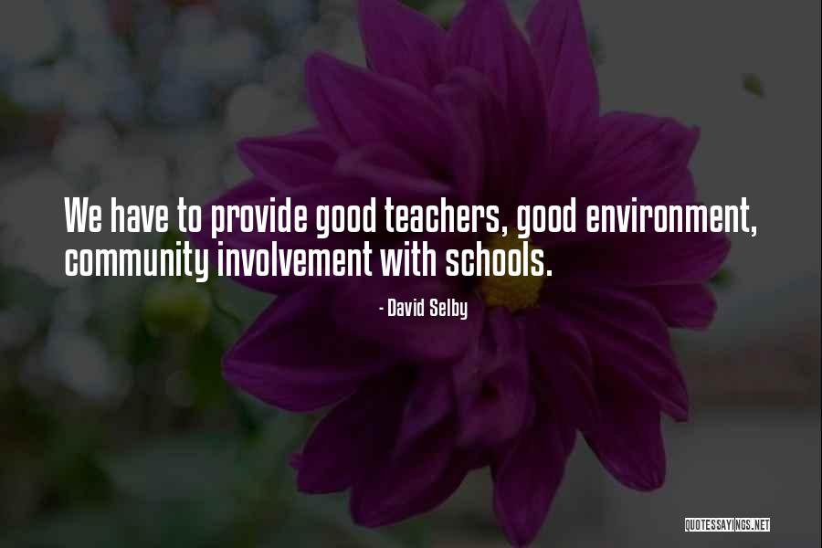 Community Schools Quotes By David Selby