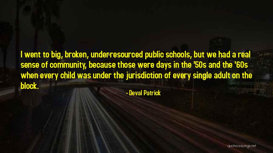 Community Schools Quotes By Deval Patrick