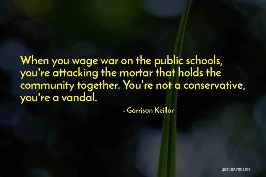 Community Schools Quotes By Garrison Keillor