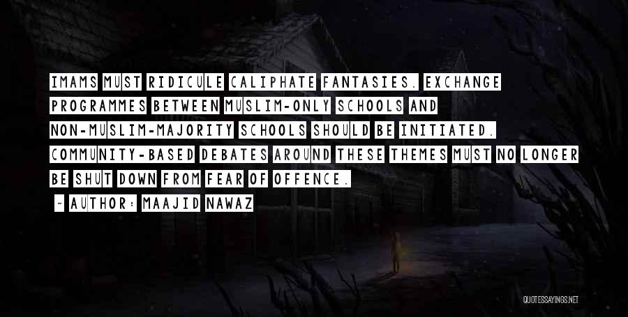 Community Schools Quotes By Maajid Nawaz Community Schools Quotes By Maajid Nawaz