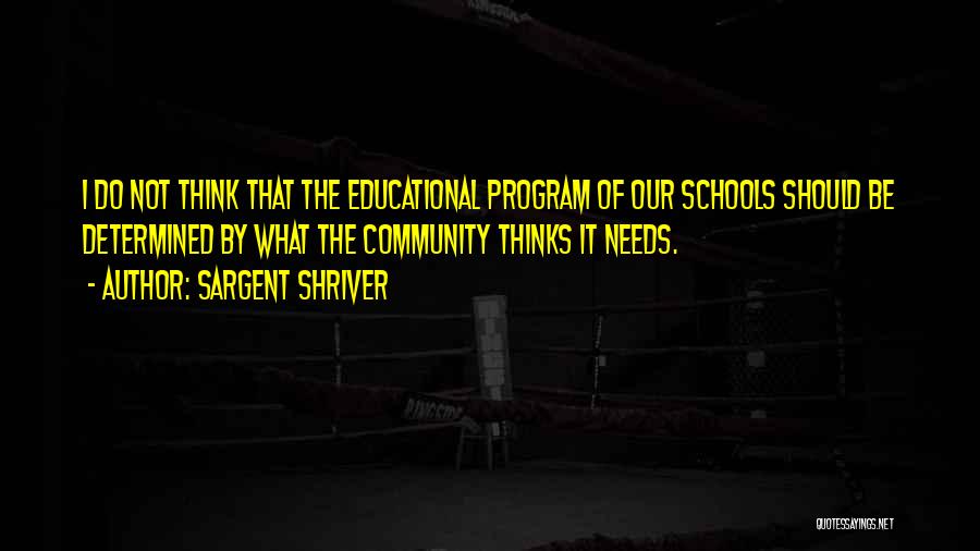 Community Schools Quotes By Sargent Shriver