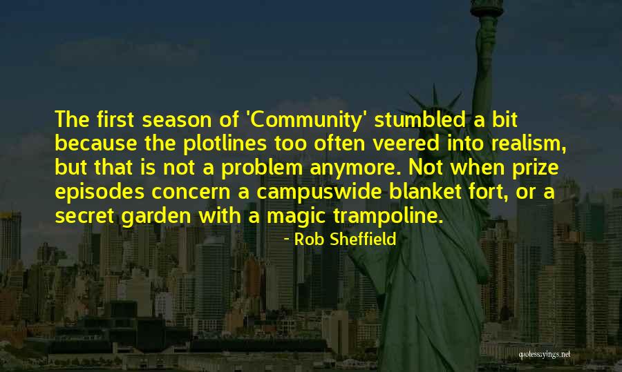 Community Season One Quotes By Rob Sheffield Community Season One Quotes By Rob Sheffield
