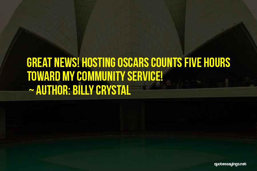 Community Service Quotes By Billy Crystal