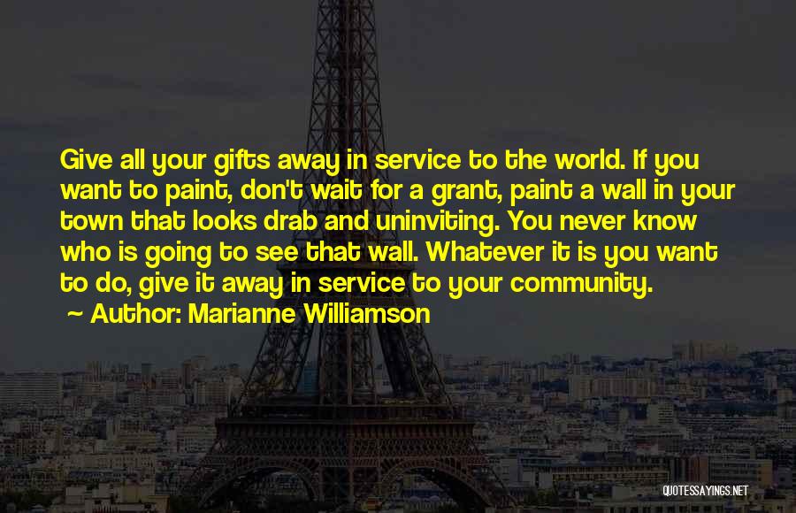 Community Service Quotes By Marianne Williamson