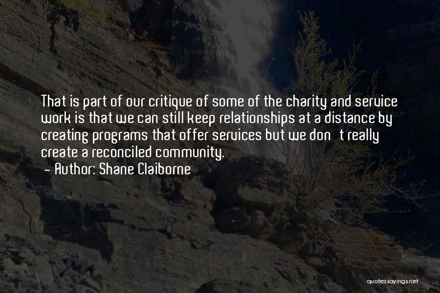 Community Service Quotes By Shane Claiborne