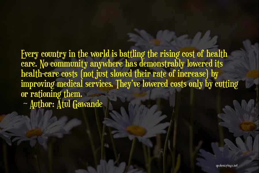 Community Services Quotes By Atul Gawande