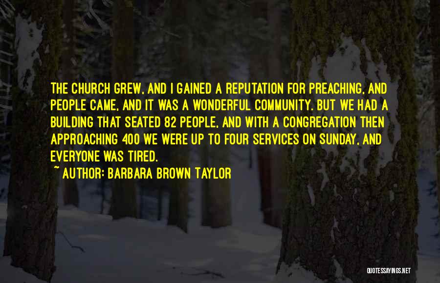 Community Services Quotes By Barbara Brown Taylor