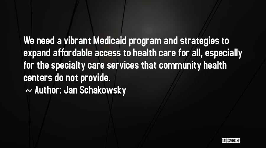 Community Services Quotes By Jan Schakowsky