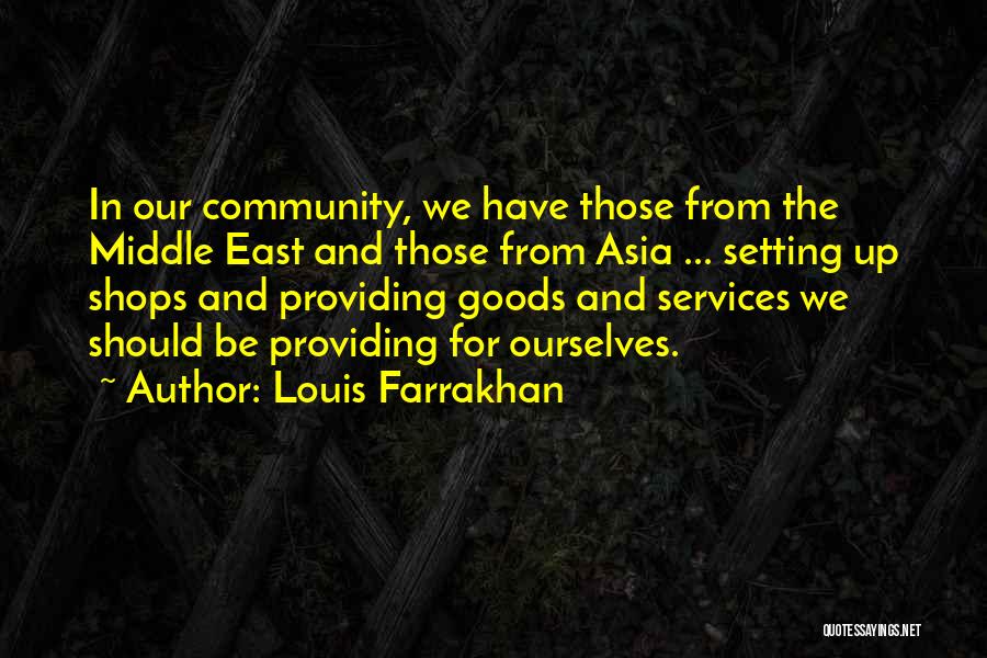 Community Services Quotes By Louis Farrakhan