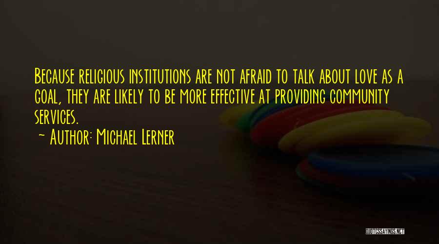 Community Services Quotes By Michael Lerner