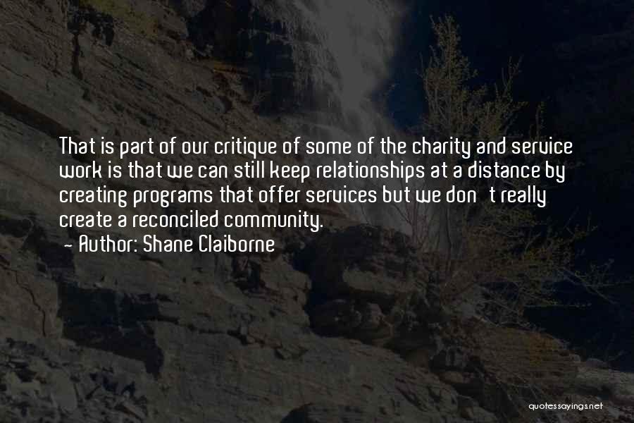 Community Services Quotes By Shane Claiborne