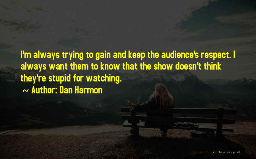 Community The Show Quotes By Dan Harmon