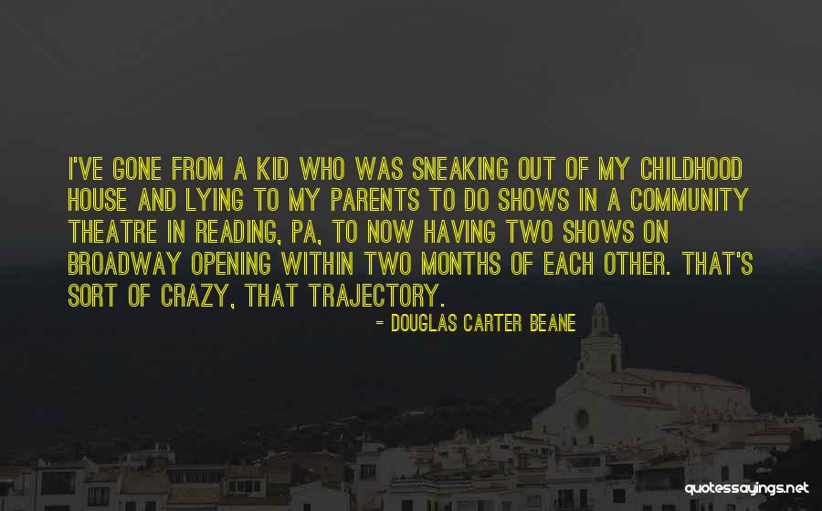 Community Theatre Quotes By Douglas Carter Beane Community Theatre Quotes By Douglas Carter Beane