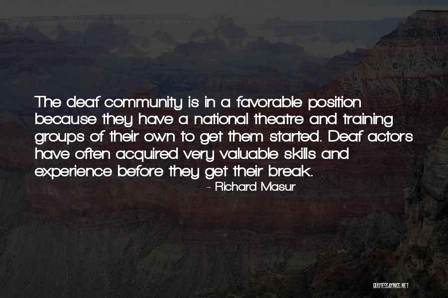 Community Theatre Quotes By Richard Masur Community Theatre Quotes By Richard Masur