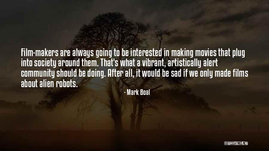 Community To Community Quotes By Mark Boal Community To Community Quotes By Mark Boal