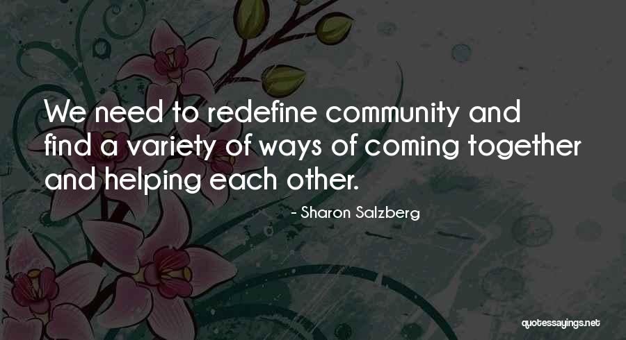 Community To Community Quotes By Sharon Salzberg Community To Community Quotes By Sharon Salzberg