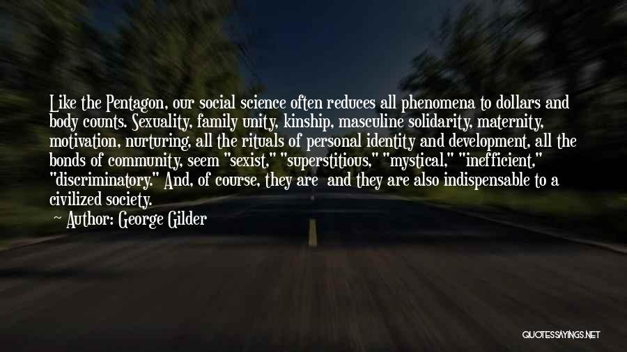 Community Unity Quotes By George Gilder