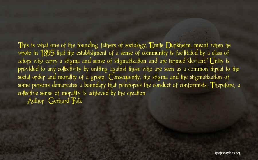 Community Unity Quotes By Gerhard Falk