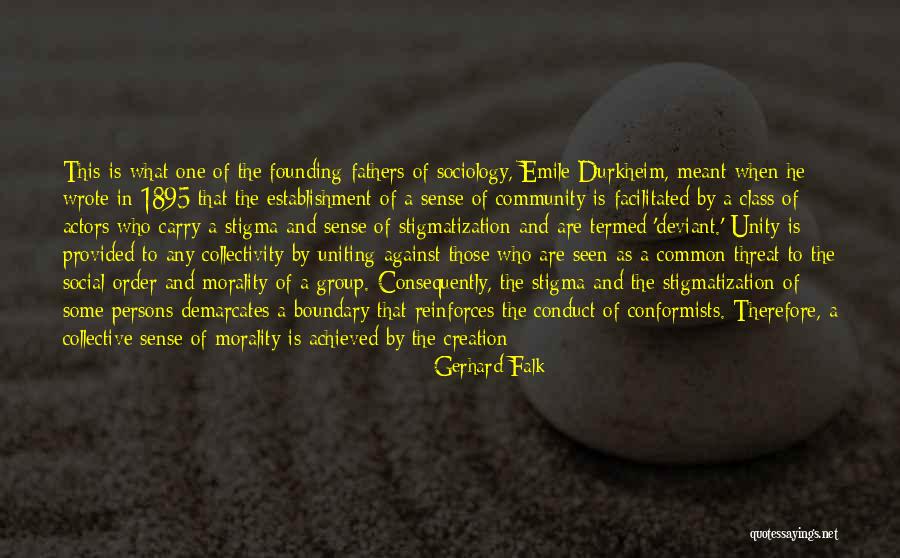 Community Unity Quotes By Gerhard Falk