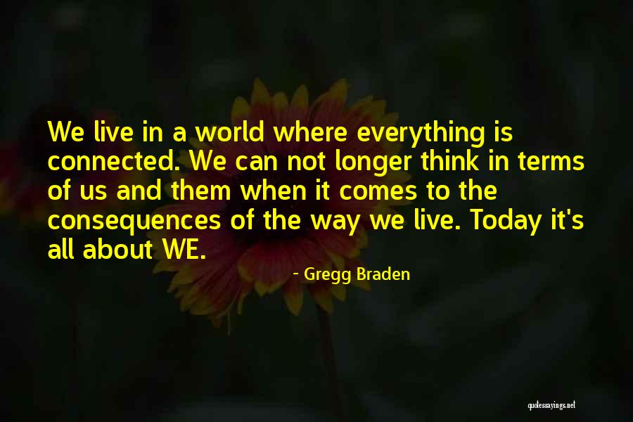 Community Unity Quotes By Gregg Braden