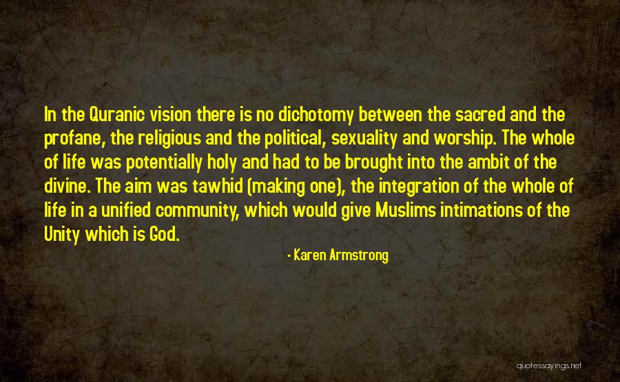 Community Unity Quotes By Karen Armstrong