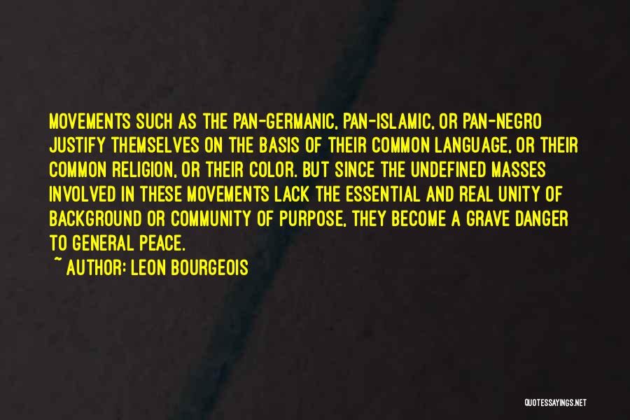 Community Unity Quotes By Leon Bourgeois