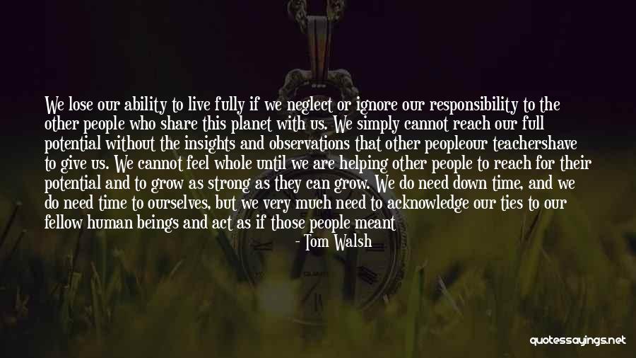 Community Unity Quotes By Tom Walsh