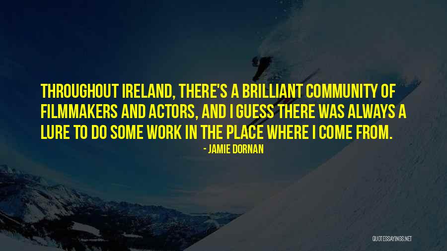 Community Work Quotes By Jamie Dornan Community Work Quotes By Jamie Dornan