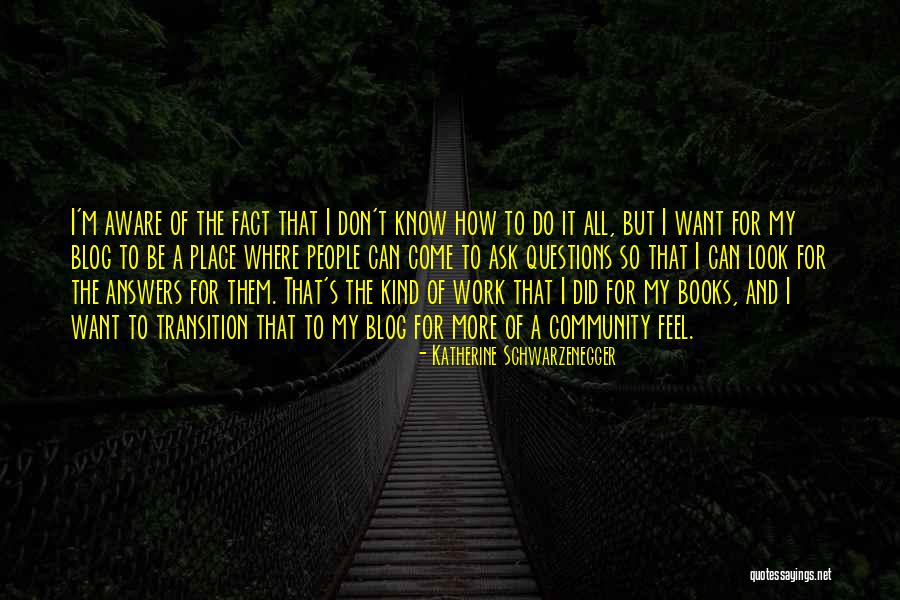 Community Work Quotes By Katherine Schwarzenegger Community Work Quotes By Katherine Schwarzenegger