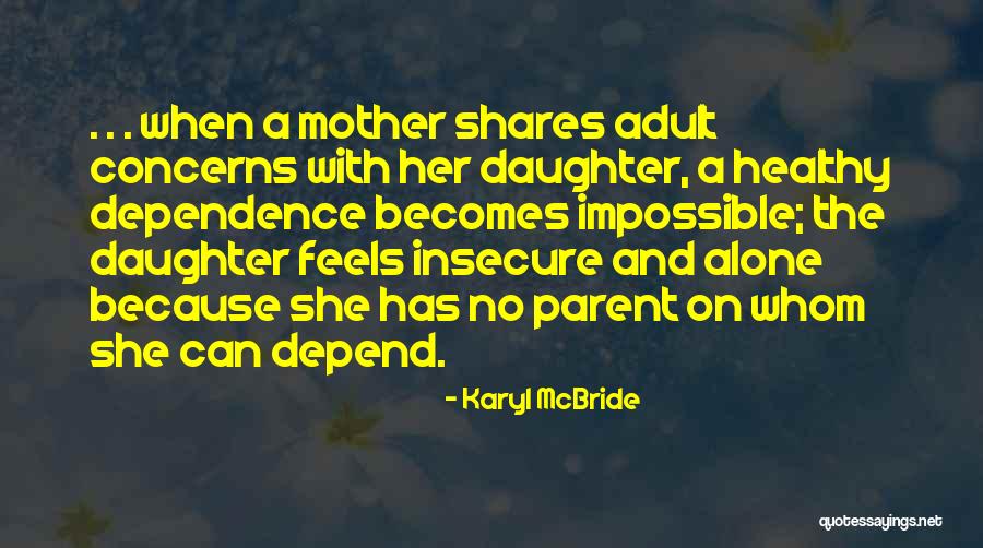 Communitycolleges Quotes By Karyl McBride Communitycolleges Quotes By Karyl McBride